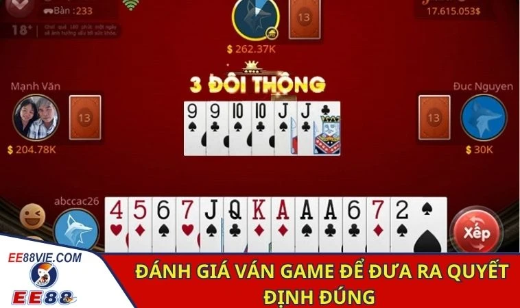 Game Đánh Bài Tiến Lên - Trải Nghiệm Siêu Hấp Dẫn Tại EE88 4 Đánh giá ván game để đưa ra quyết định đúng