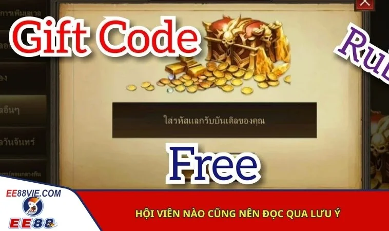 Cách nhận code EE88 - Hướng dẫn nhận mã đổi thưởng nhanh chóng 4 Hội viên nào cũng nên đọc qua lưu ý